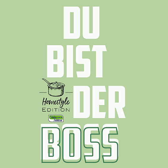 Homestyle Edition: Du bist der Boss!
